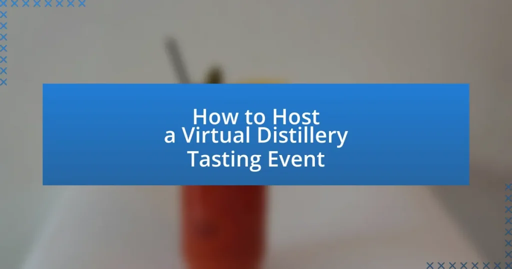 How to Host a Virtual Distillery Tasting Event