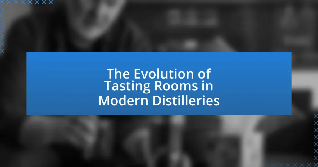The Evolution of Tasting Rooms in Modern Distilleries