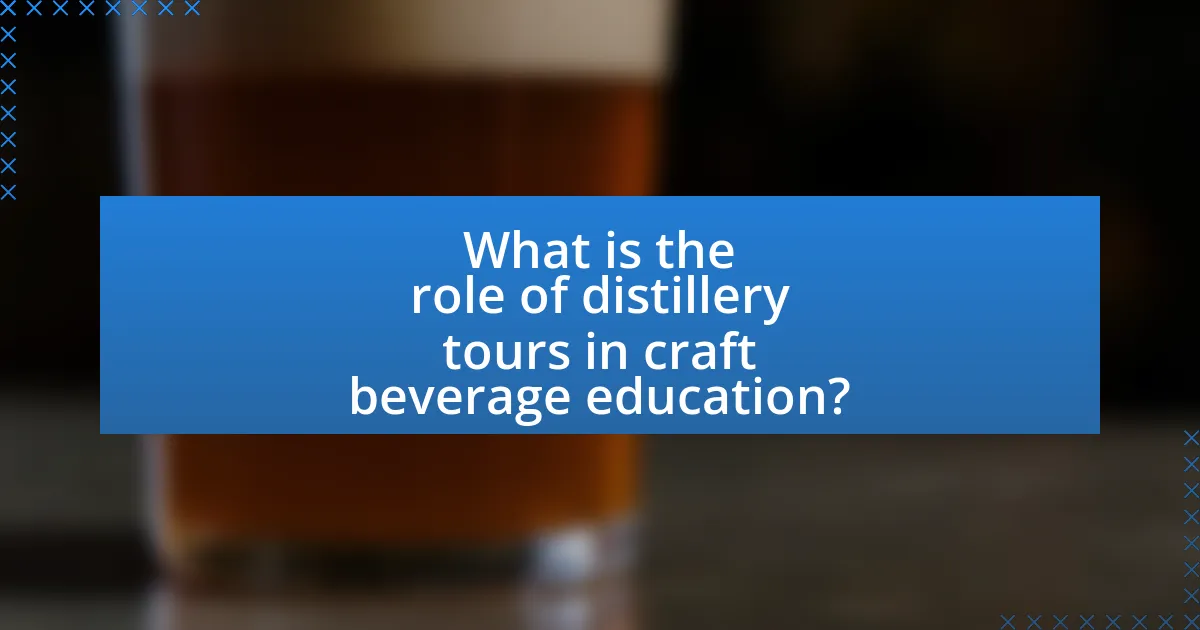 What is the role of distillery tours in craft beverage education?