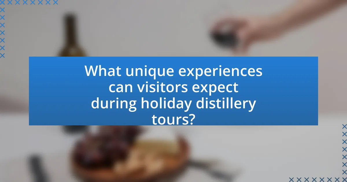 What unique experiences can visitors expect during holiday distillery tours?